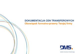 DOKUMENTACJA CEN TRANSFEROWYCH Obowiązek formalno-prawny Twojej firmy