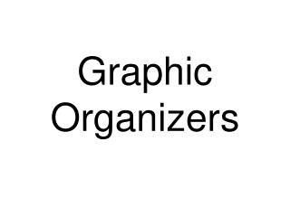 Graphic Organizers