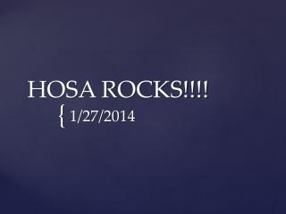 HOSA ROCKS!!!!
