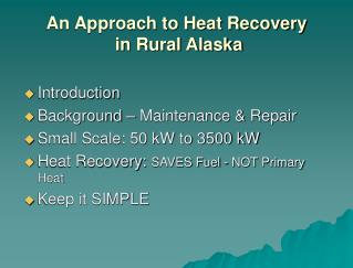 An Approach to Heat Recovery in Rural Alaska