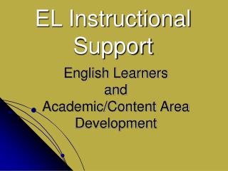 English Learners and Academic/Content Area Development