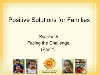 Positive Solutions for Families