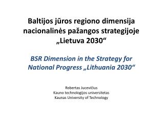 Baltijos jūros regiono dimensija nacionalinės pažangos strategijoje „Lietuva 2030“