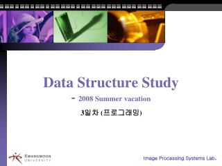 Data Structure Study - 2008 Summer vacation