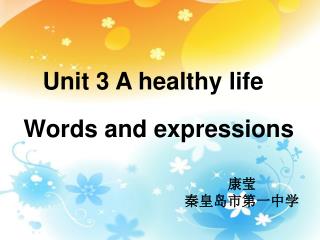 Unit 3 A healthy life