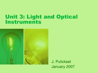 Unit 3: Light and Optical Instruments