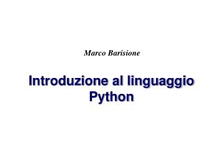 Introduzione al linguaggio Python