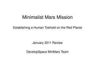 Minimalist Mars Mission Establishing a Human Toehold on the Red Planet