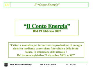 “ Il Conto Energia ” DM 19 febbraio 2007