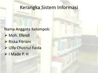 Kerangka Sistem Informasi