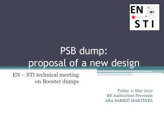 PSB dump: proposal of a new design