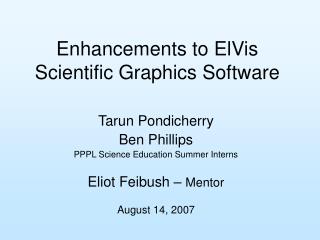 Enhancements to ElVis Scientific Graphics Software