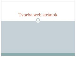 Tvorba web stránok