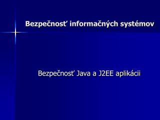 Bezpe čnosť informačných systémov