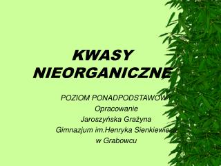 KWASY NIEORGANICZNE