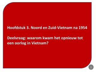 Hoofdstuk 3. Noord en Zuid-Vietnam na 1954