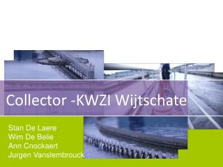 Collector -KWZI Wijtschate