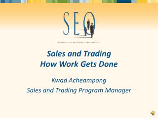 Sales and Trading How Work Gets Done