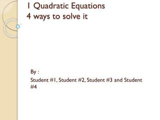 1 Quadratic Equations 4 ways to solve it