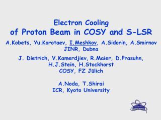 Electron Cooling of Proton Beam in COSY and S-LSR