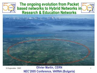 Olivier Martin, CERN NEC’2005 Conference, VARNA (Bulgaria)