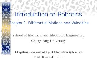 Introduction to Robotics Chapter 3. Differential Motions and Velocities