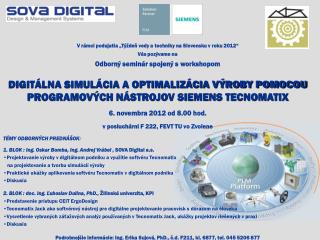 V rámci podujatia „Týždeň vedy a techniky na Slovensku v roku 2012“ Vás pozývame na
