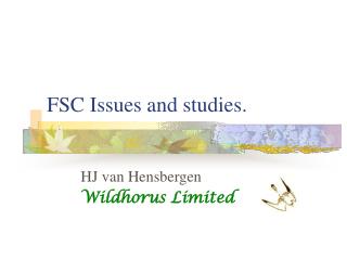 FSC Issues and studies.