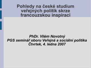 Pohledy na české studium veřejných politik skrze francouzskou inspiraci