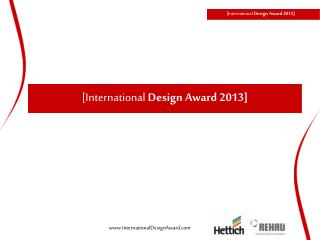 [International Design Award 2013]