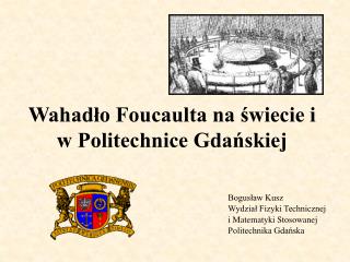 Wahadło Foucaulta na świecie i w Politechnice Gdańskiej