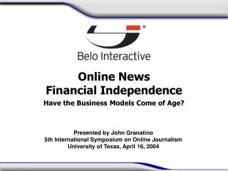 Online News Financial Independence Have the Business Models Come of Age?