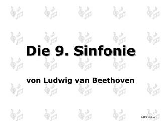 Die 9. Sinfonie