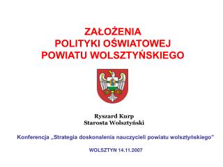 ZAŁOŻENIA POLITYKI OŚWIATOWEJ POWIATU WOLSZTYŃSKIEGO