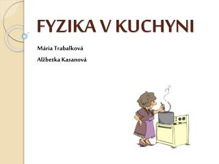 FYZIKA V KUCHYNI