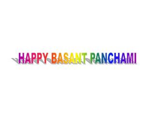 HAPPY BASANT PANCHAMI