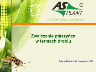 Zwalczanie ptaszyńca w fermach drobiu