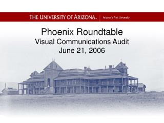 Phoenix Roundtable Visual Communications Audit June 21, 2006