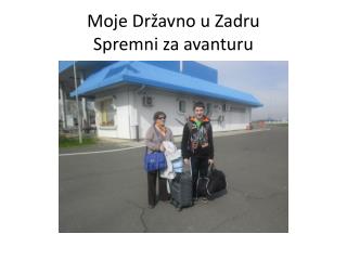 Moje Državno u Zadru Spremni za avanturu