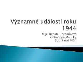 Významné události roku 1944