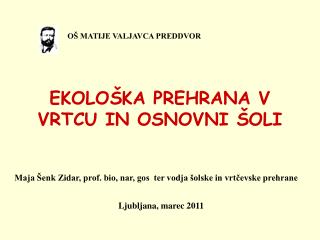 EKOLOŠKA PREHRANA V VRTCU IN OSNOVNI ŠOLI