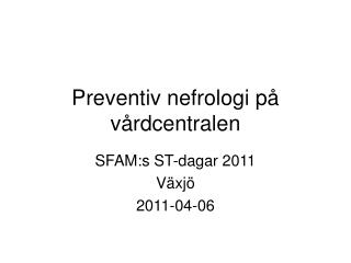 Preventiv nefrologi på vårdcentralen