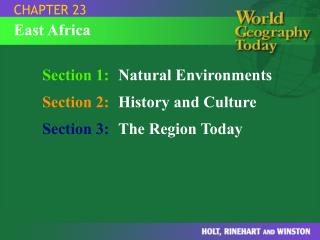 Section 1: Natural Environments Section 2: History and Culture Section 3: The Region Today