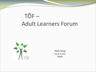 TÕF – Adult Learners Forum