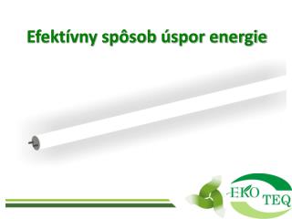 Efektívny spôsob úspor energie