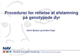 Procedurer for rettelse af afstamning på genotypede dyr