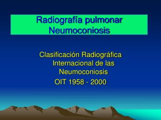 Radiografía pulmonar Neumoconiosis