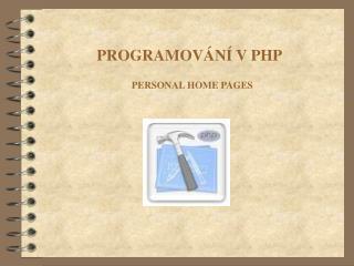 PROGRAMOVÁNÍ V PHP