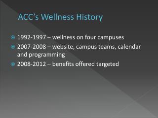 ACC’s Wellness History