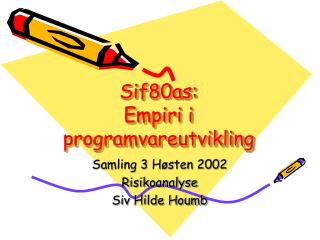 Sif80as: Empiri i programvareutvikling